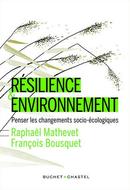Résilience et Environnement. Penser les changements socio-écologiques. ©