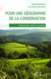 Pour une Géographie de la Conservation -  Biodiversités, Natures & Sociétés.  ©  Editions Harmattan.
